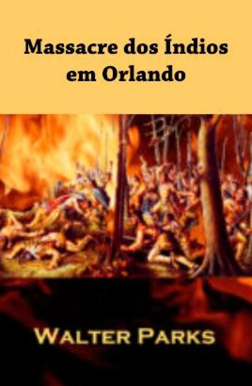 Book cover of Massacre dos Índios em Orlando