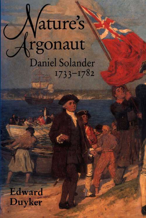 Book cover of Nature's Argonaut: Daniel Solander 1733-1782