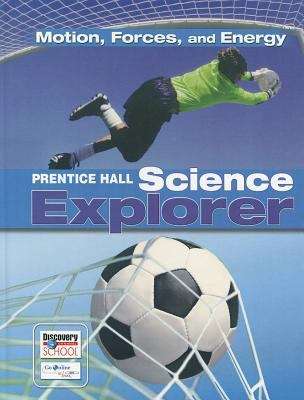 Book cover of Prentice Hall Science Explorer: Motion, Forces, and Energy