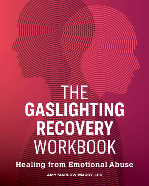 Book cover of The Gaslighting Recovery Workbook: Healing From Emotional Abuse