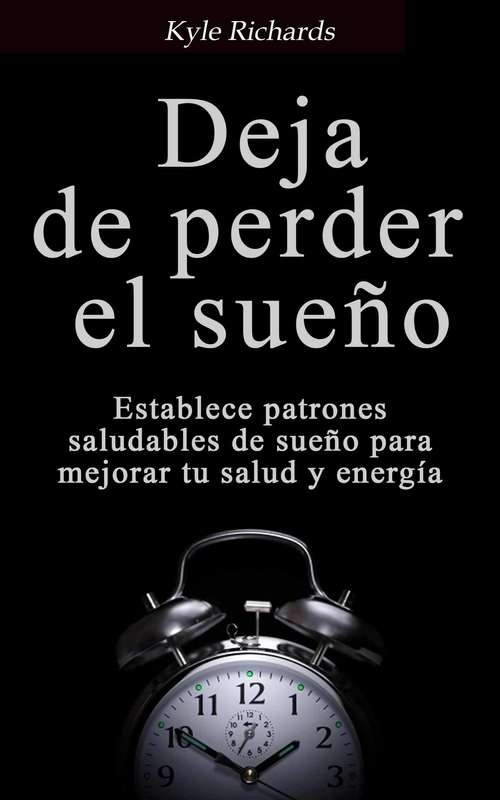 Book cover of Deja De Perder El Sueño