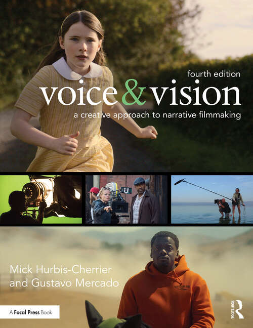Book cover of Voice & Vision: A Creative Approach to Narrative Filmmaking (4)