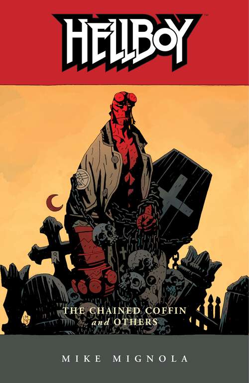 Book cover of Hellboy Volume 3: The Chained Coffin and Others (Hellboy)