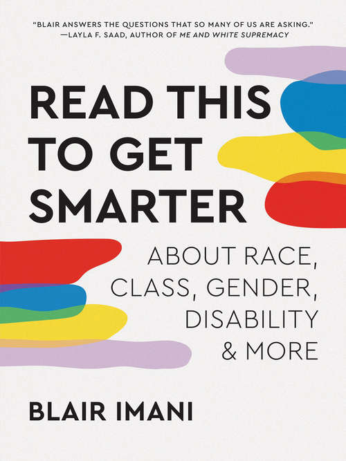 Book cover of Read This to Get Smarter: about Race, Class, Gender, Disability & More