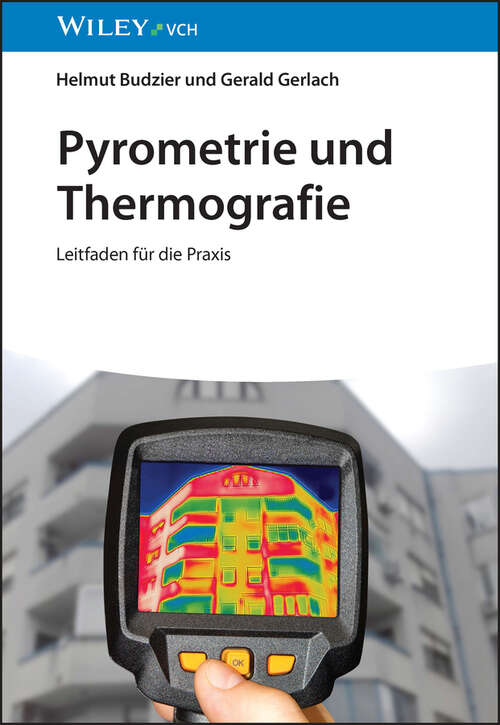 Book cover of Pyrometrie und Thermografie: Leitfaden für die Praxis