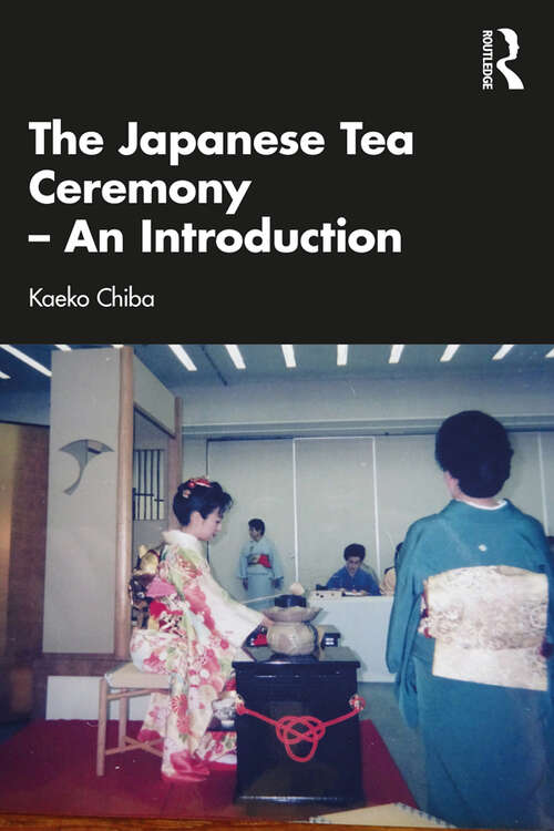 Book cover of The Japanese Tea Ceremony – An Introduction