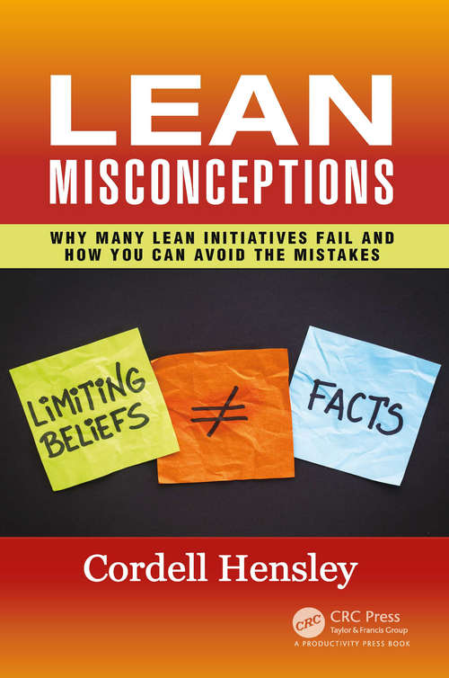 Book cover of Lean Misconceptions: Why Many Lean Initiatives Fail and How You Can Avoid the Mistakes