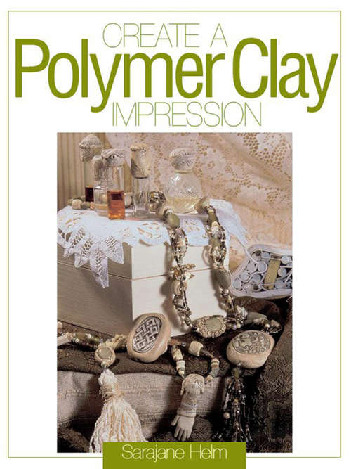 Book cover of Create a Polymer Clay Impression