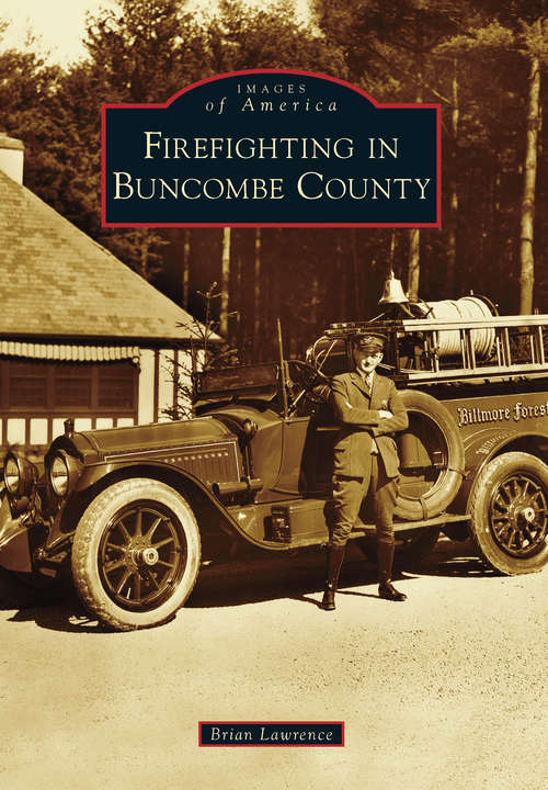 Book cover of Firefighting in Buncombe County (Images of America)