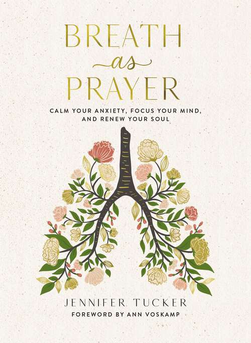 Book cover of Breath as Prayer: Calm Your Anxiety, Focus Your Mind, and Renew Your Soul