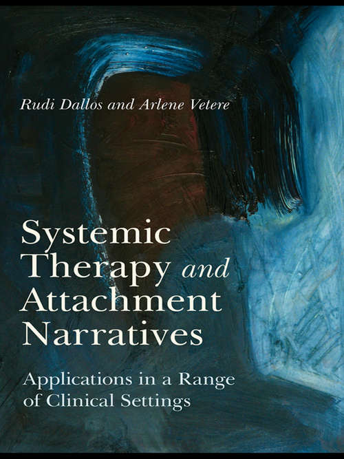Book cover of Systemic Therapy and Attachment Narratives: Applications in a Range of Clinical Settings