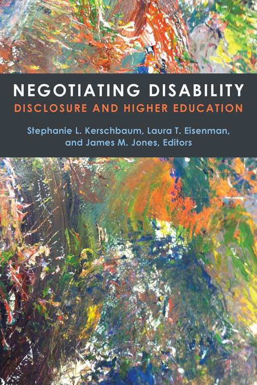 Book cover of Negotiating Disability: Disclosure and Higher Education