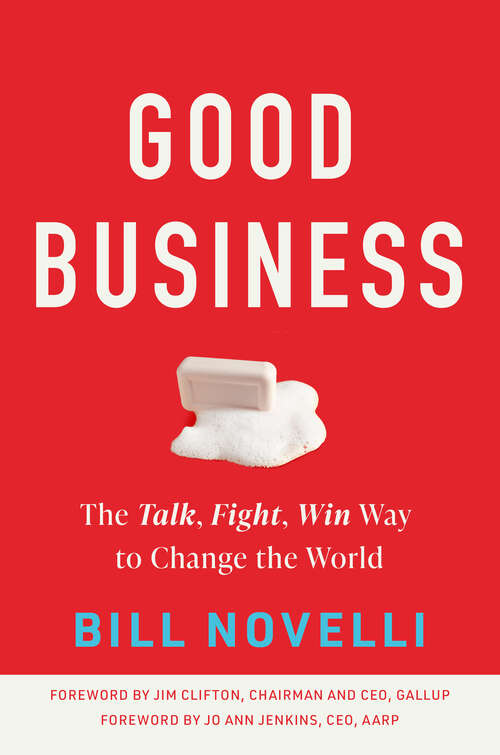 Book cover of Good Business: The Talk, Fight, Win Way to Change the World
