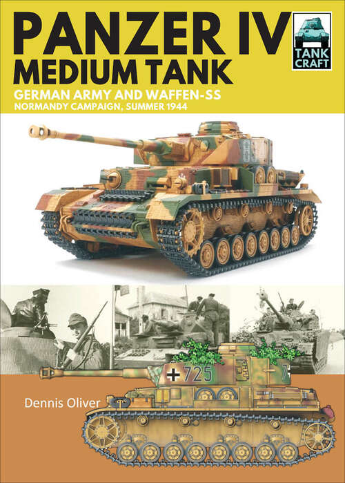 Book cover of Panzer IV, Medium Tank: German Army and Waffen-SS Normandy Campaign , Summer 1944