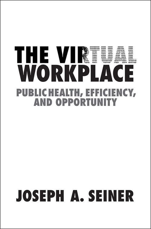 Book cover of The Virtual Workplace: Public Health, Efficiency, and Opportunity