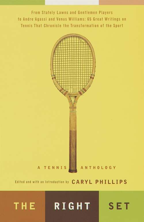 Book cover of The Right Set: A Tennis Anthology (Vintage International)