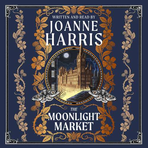 Book cover of The Moonlight Market: NEVERWHERE meets STARDUST in this spellbinding new fantasy from the million copy bestseller