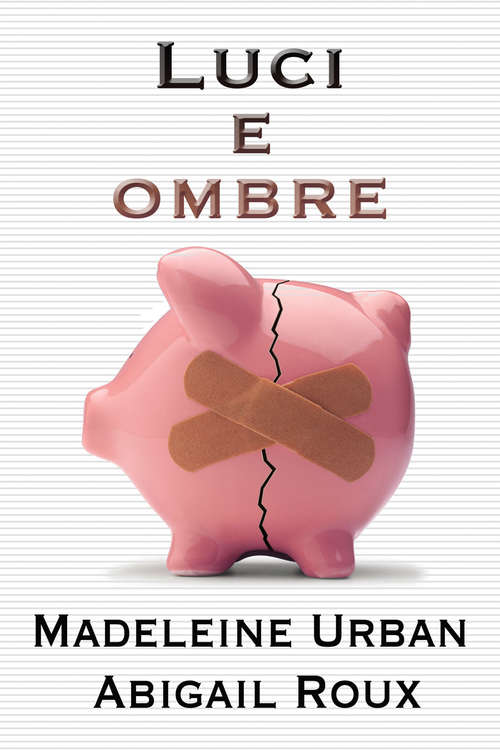 Book cover of Luci e ombre (serie Armi & bagagli #4)