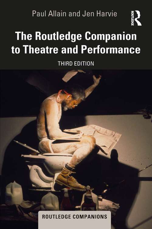 Book cover of The Routledge Companion to Theatre and Performance (3) (Routledge Companions)