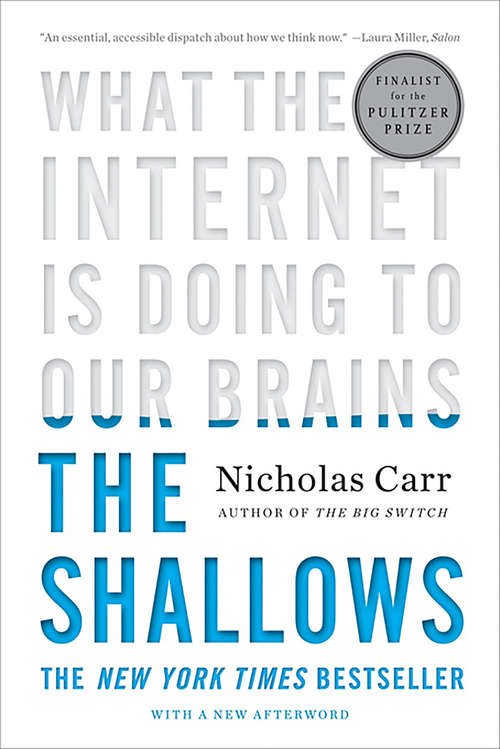 Book cover of The Shallows: What The Internet Is Doing To Our Brains