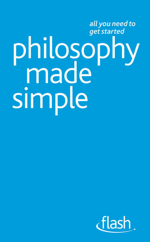 Book cover of Philosophy Made Simple: Flash