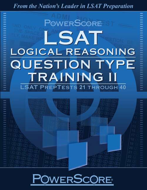 Book cover of PowerScore LSAT: Logical Reasoning Question Type Training Vol. 2