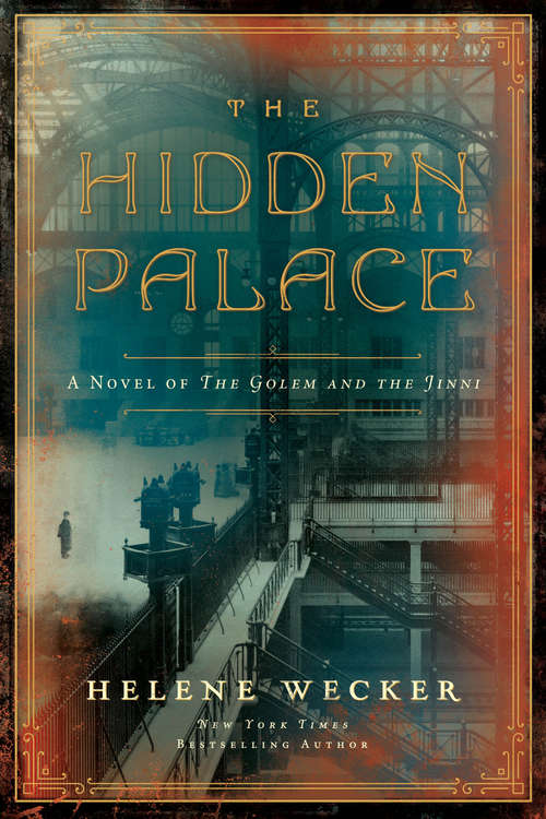 Book cover of The Hidden Palace: A Novel of the Golem and the Jinni