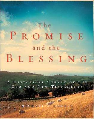 Book cover of The Promise and the Blessing: A Historical Survey of the Old and New Testaments