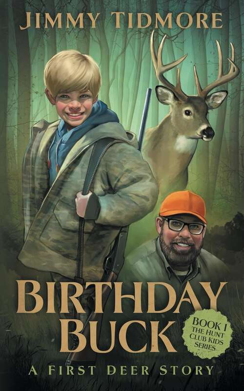 Book cover of Birthday Buck: A First Deer Story