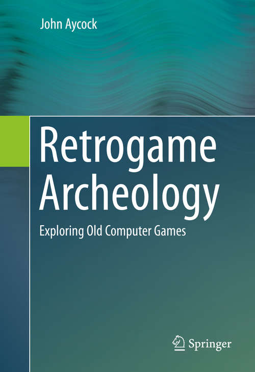 Book cover of Retrogame Archeology