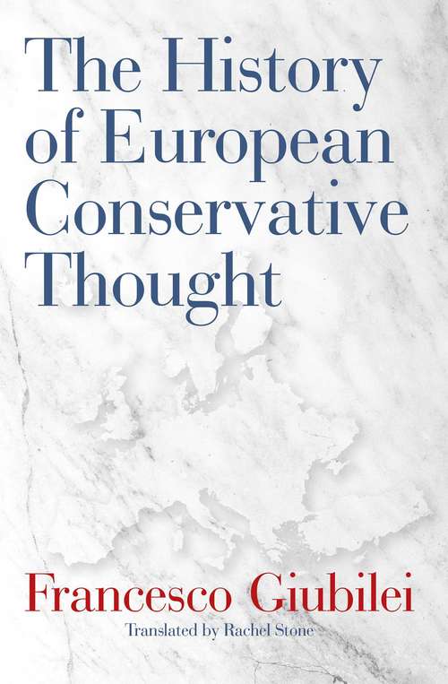Book cover of The History of European Conservative Thought
