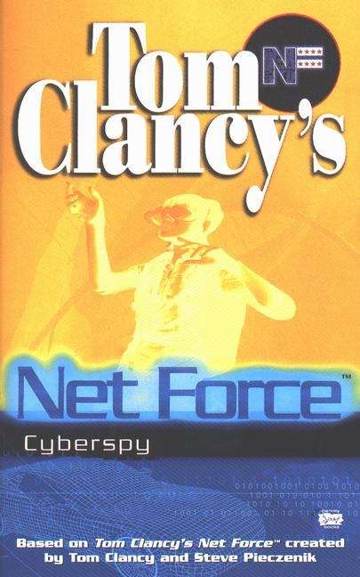 Book cover of Cyberspy (Tom Clancy's Net Force Explorers #6)