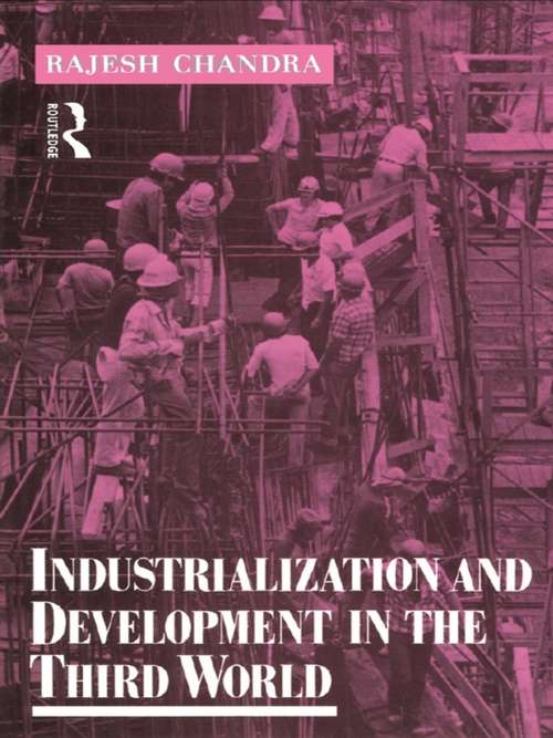 Book cover of Industrialization and Development in the Third World (Routledge Introductions to Development)