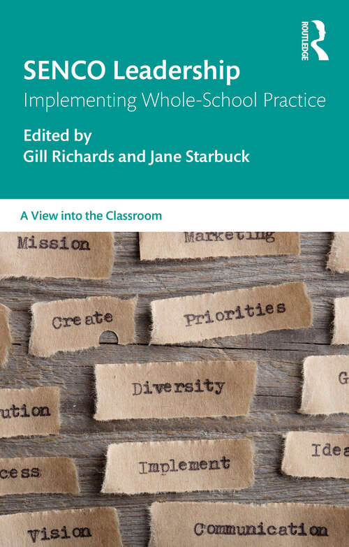 Book cover of SENCO Leadership: Implementing Whole-School Practice (A View into the Classroom)