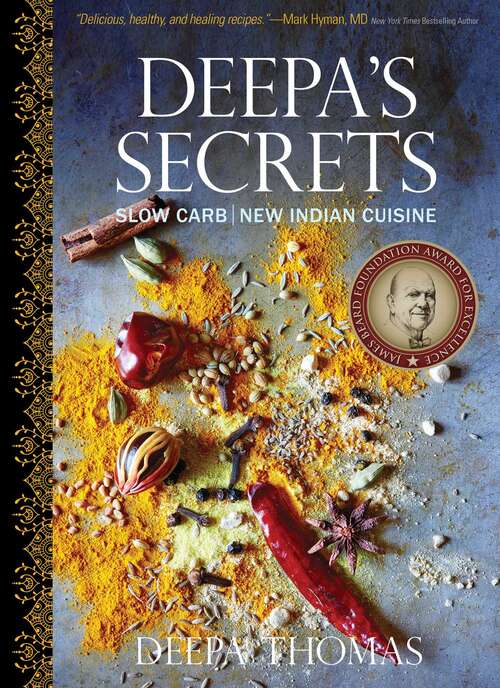 Book cover of Deepa's Secrets: Slow Carb New Indian Cuisine