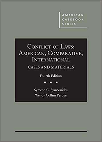 Book cover of Conflict Of Laws: American, Comparative, International Cases And Materials (Fourth) (American Casebook)