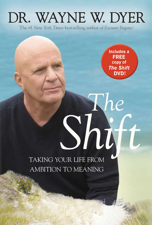 Book cover of The Shift: Taking Your Life From Ambition To Meaning