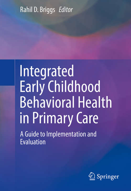 Book cover of Integrated Early Childhood Behavioral Health in Primary Care