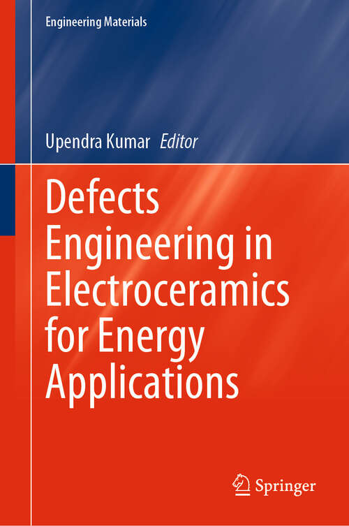 Book cover of Defects Engineering in Electroceramics for Energy Applications (Engineering Materials)