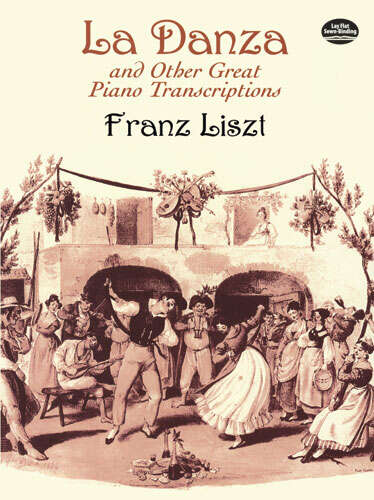 Book cover of La Danza and Other Great Piano Transcriptions (Dover Classical Piano Music)