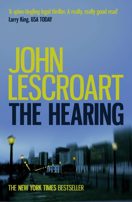 Book cover of The Hearing: A riveting legal thriller full of twists (Dismas Hardy)