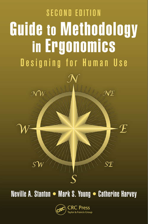 Book cover of Guide to Methodology in Ergonomics: Designing for Human Use, Second Edition