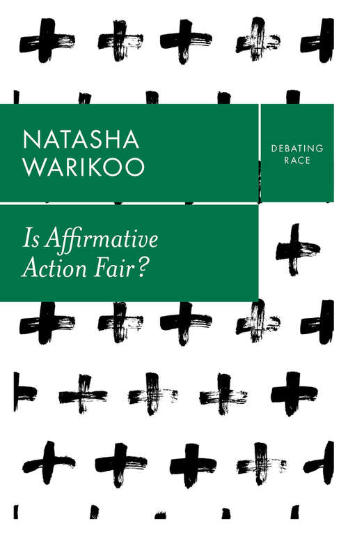 Book cover of Is Affirmative Action Fair?: The Myth of Equity in College Admissions (Debating Race)