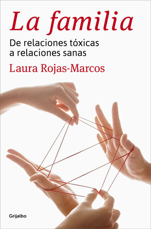 Book cover of La familia: De relaciones tóxicas a relaciones sanas