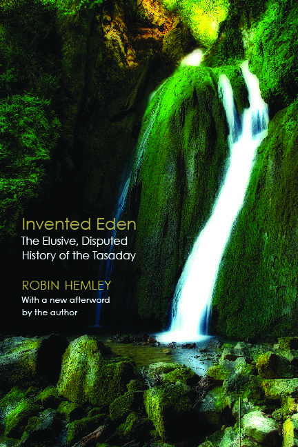 Book cover of Invented Eden: The Elusive, Disputed History of the Tasaday