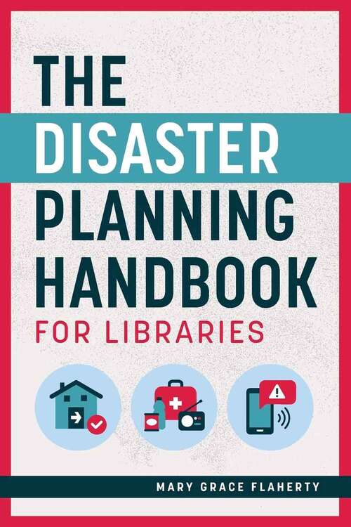 Book cover of The Disaster Planning Handbook For Libraries