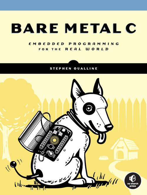 Book cover of Bare Metal C: Embedded Programming for the Real World