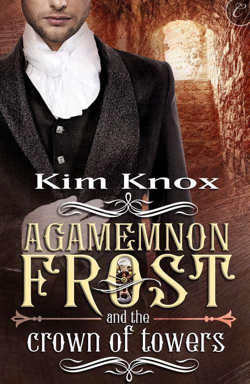 Book cover of Agamemnon Frost and the Crown of Towers