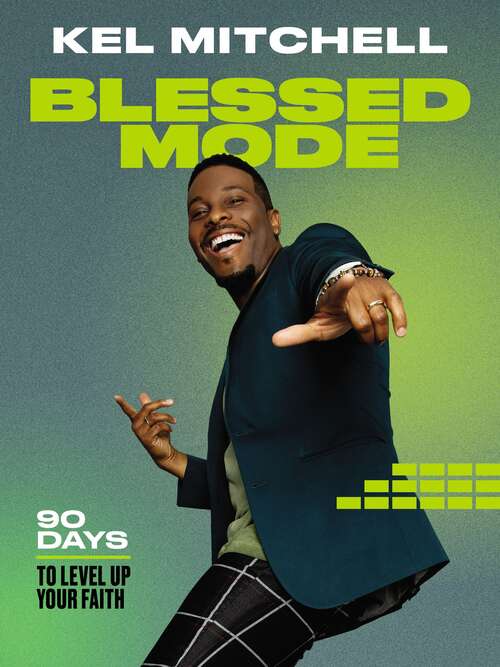 Book cover of Blessed Mode: 90 Days to Level Up Your Faith