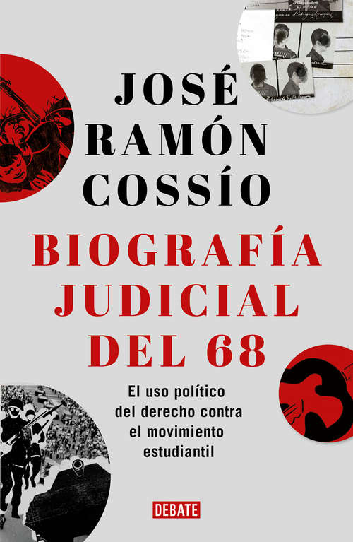 Book cover of Biografía judicial del 68: El uso político del derecho contra el movimiento estudiantil